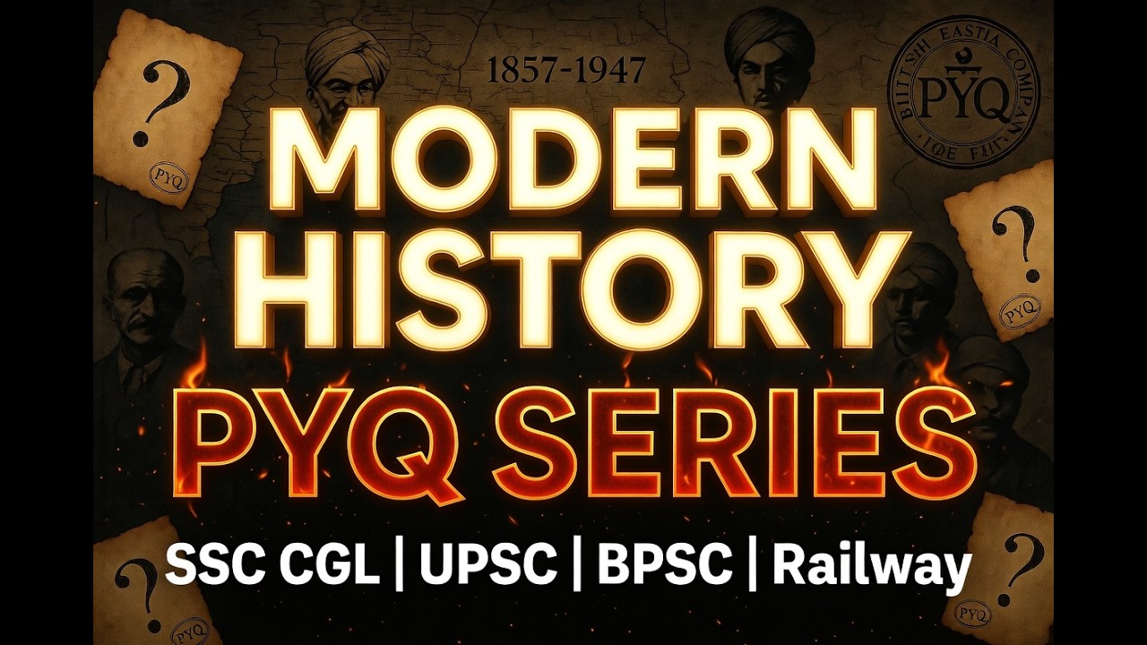 Modern History PYQ Series | Part 1 | Previous Year Questions | SSC , UPSC, BPSC, Railway