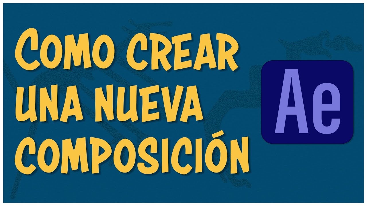 Crear una nueva composici&oacute;n en AfterEffects