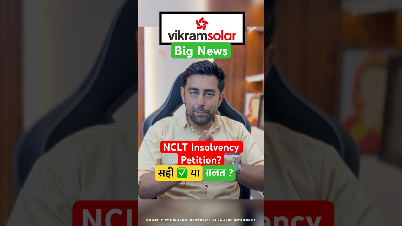 Vikram Solar Share News ? NCLT Insolvency Petition #VikramSolarShare