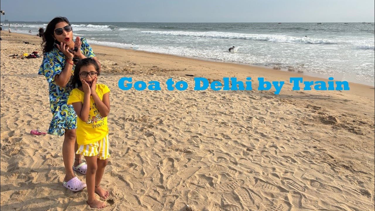 Goa to Delhi Train | 12449 Goa Sampark Kranti Express | Delhi to Goa 2nd AC