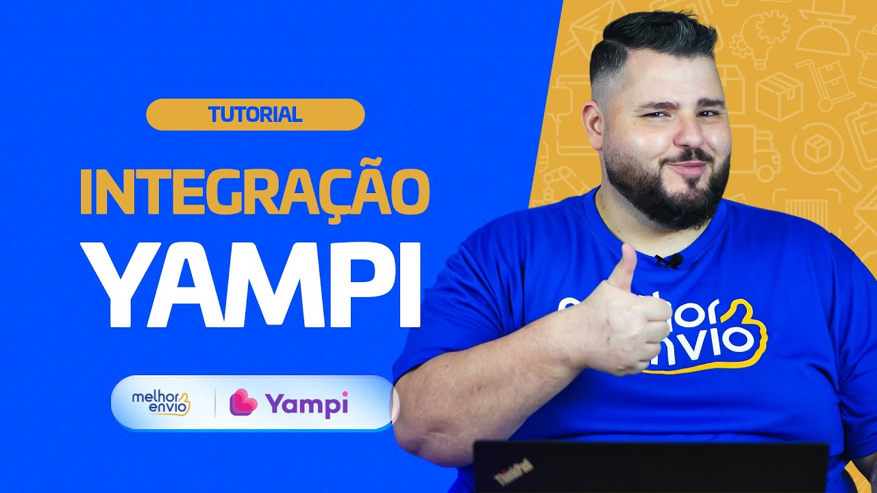 Integração Melhor Envio e Yampi? Confira o passo a passo!
