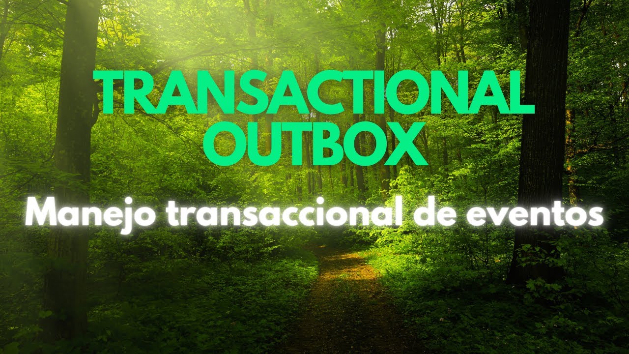 Transactional outbox, manejo de eventos transaccionales | #microservicios #pattern