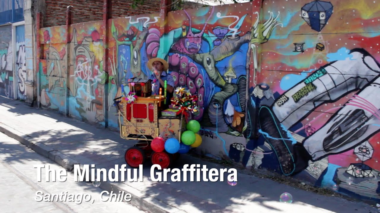 The Mindful Graffitera: Street Art in Santiago, Chile