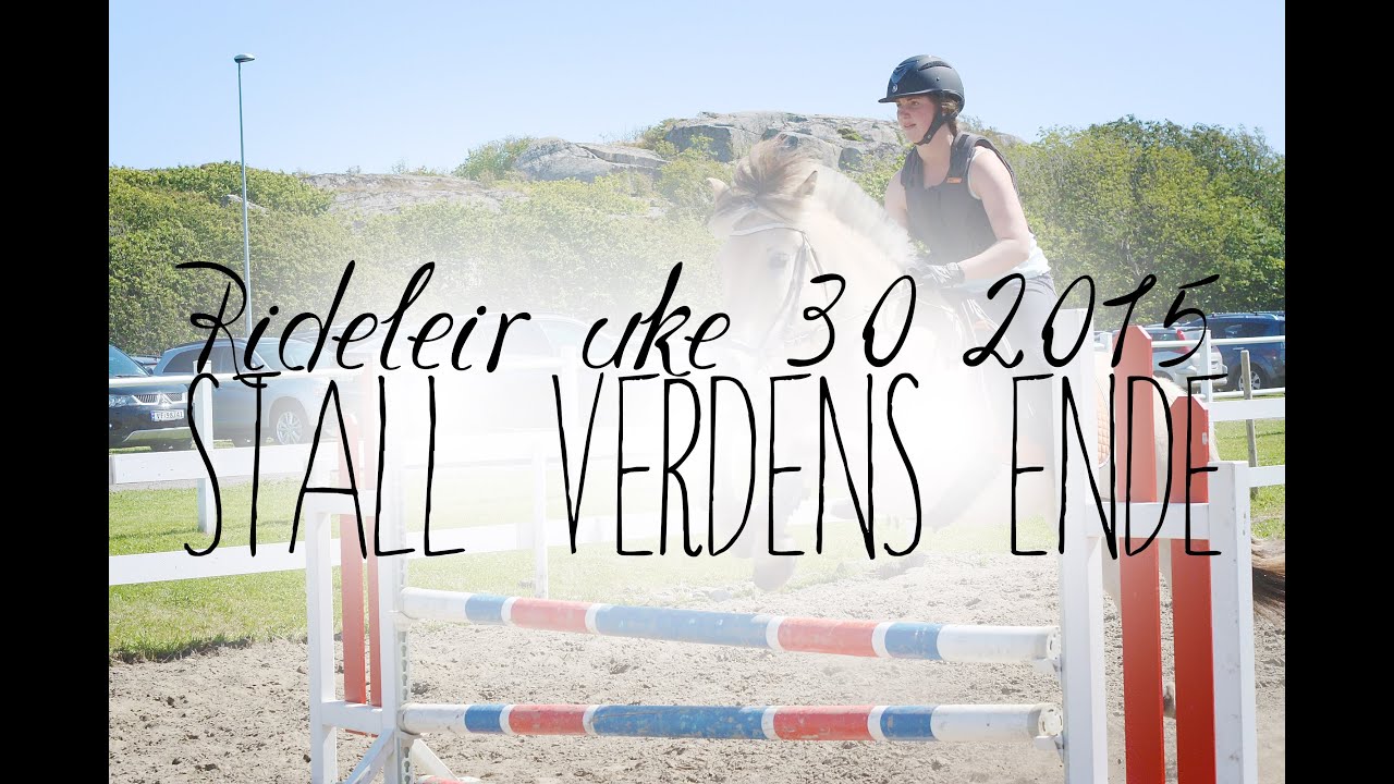 Stall Verdens Ende - Rideleir uke 30 2015