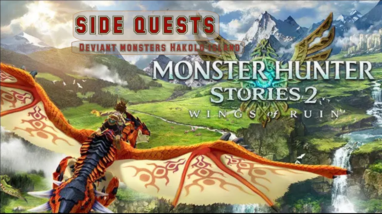 Monster hunter stories 2 wings of ruin - Deviant monsters Hakolo island - side quests part 1