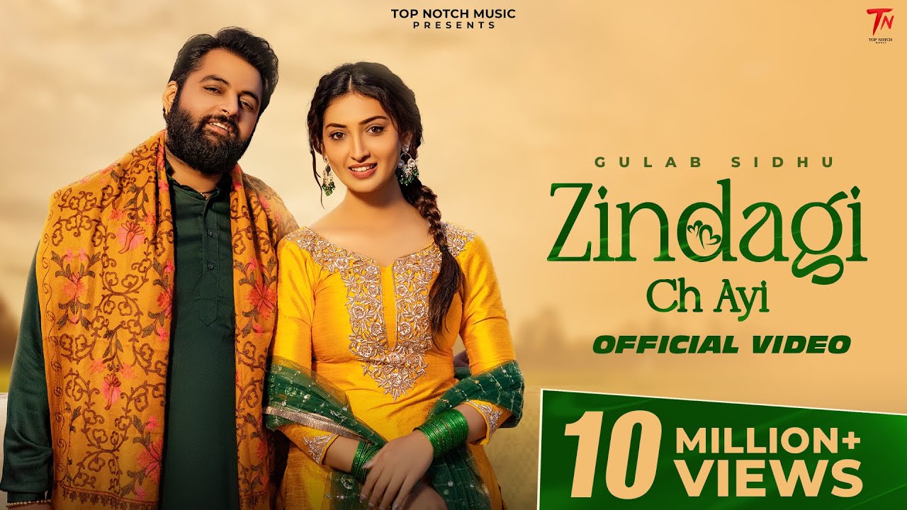 Zindagi Ch Ayi : Gulab Sidhu | Kulshan Sandhu | New Punjabi Songs 2026 | Latest Punjabi Songs 2026