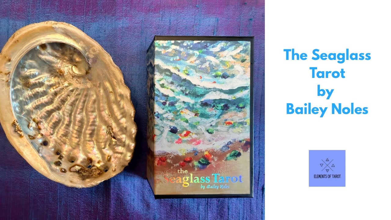 The Seaglass Tarot by Bailey Noles