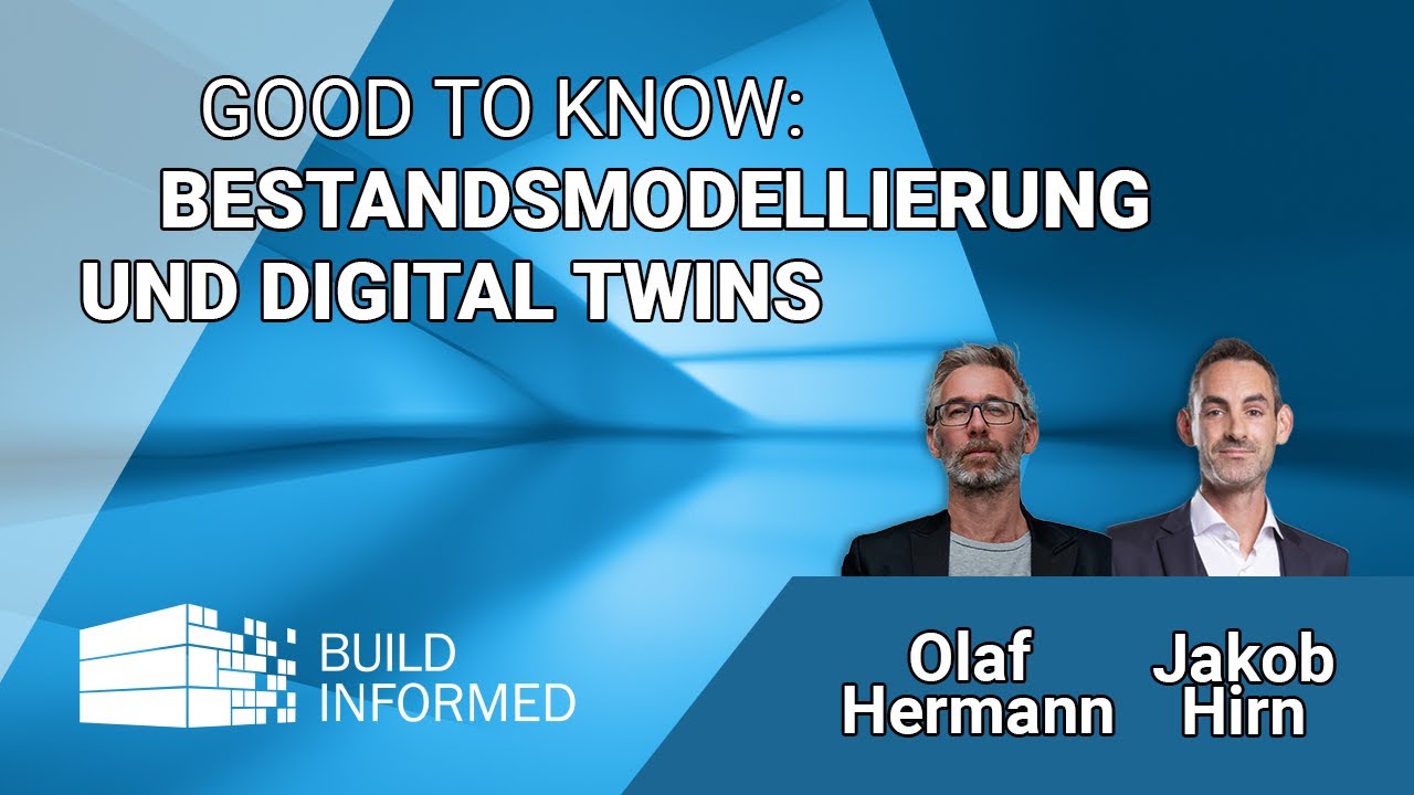 Good to Know: Bestandsmodellierung und Digitale Zwillinge | Build Informed GmbH