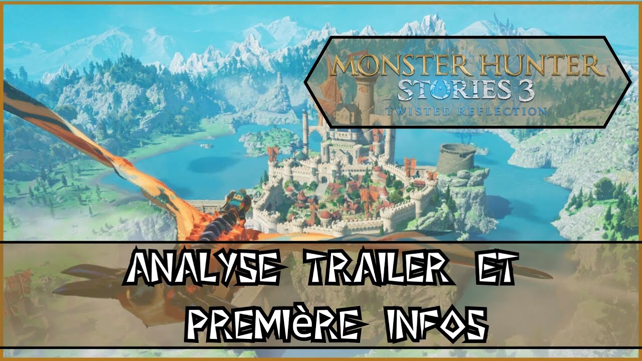 MONSTER HUNTER STORIES 3 EST Réel ! - Analyse et Infos !