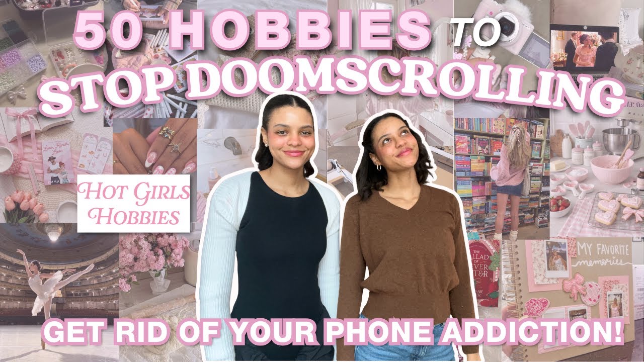 50 Hobbies to Stop Doomscrolling| Get Rid of Your Phone Addiction