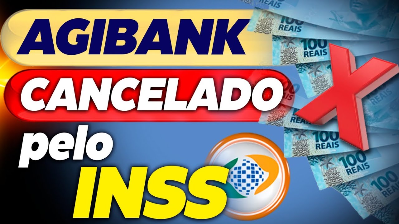 INSS PROIBE o AGIBANK e OUTROS BANCOS de PAGAR BENEFÍCIOS e FAZER EMPRÉSTIMOS CONSIGNADOS