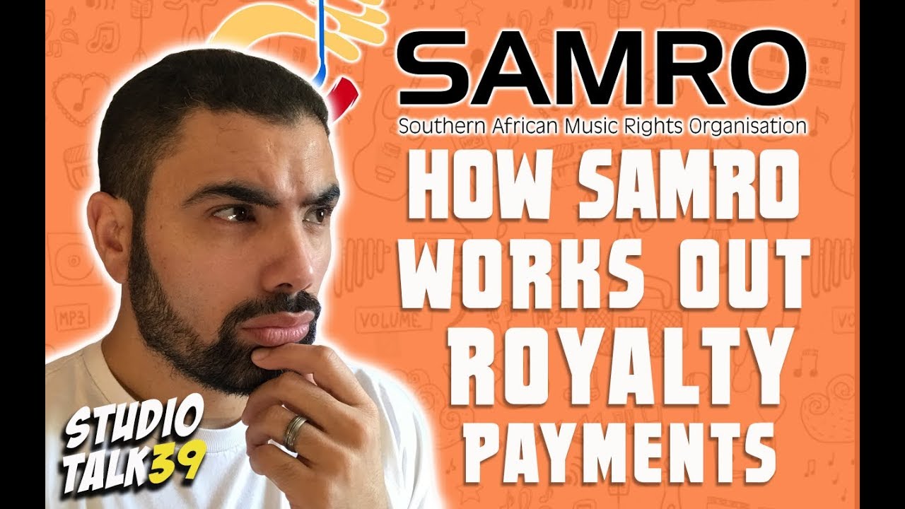 HOW SAMRO WORKS OUT ROYALTY PAYMENTS - Studio Talk #39