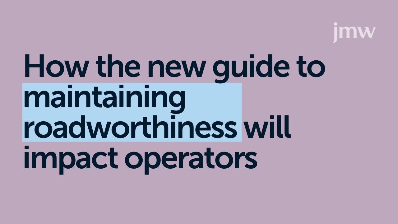 The New Guide to Roadworthiness and What It Means