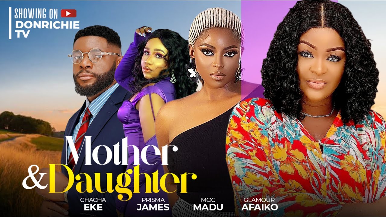 Mother & Daughter - Nigerian Movies 2024 Latest Full Movies