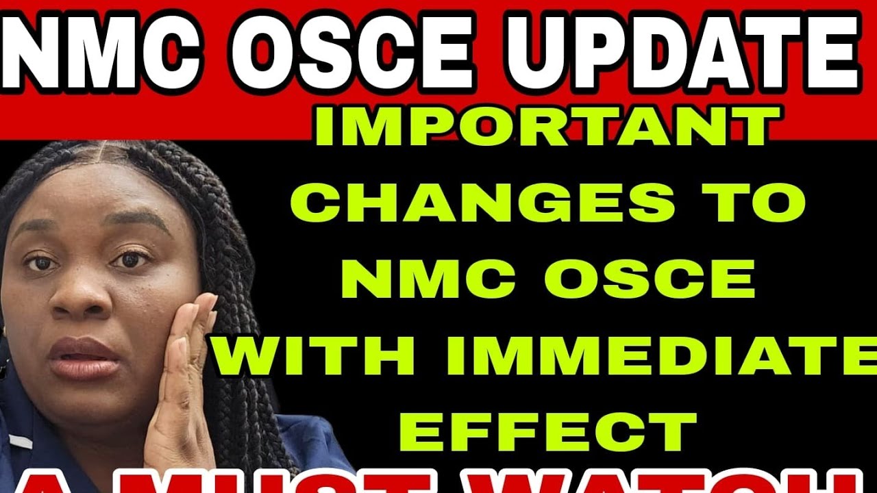 NEW MASSIVE UPDATE ON NMC OSCE 2025 EFFECTIVE FROM NOW# NMC OSCE UPDATE