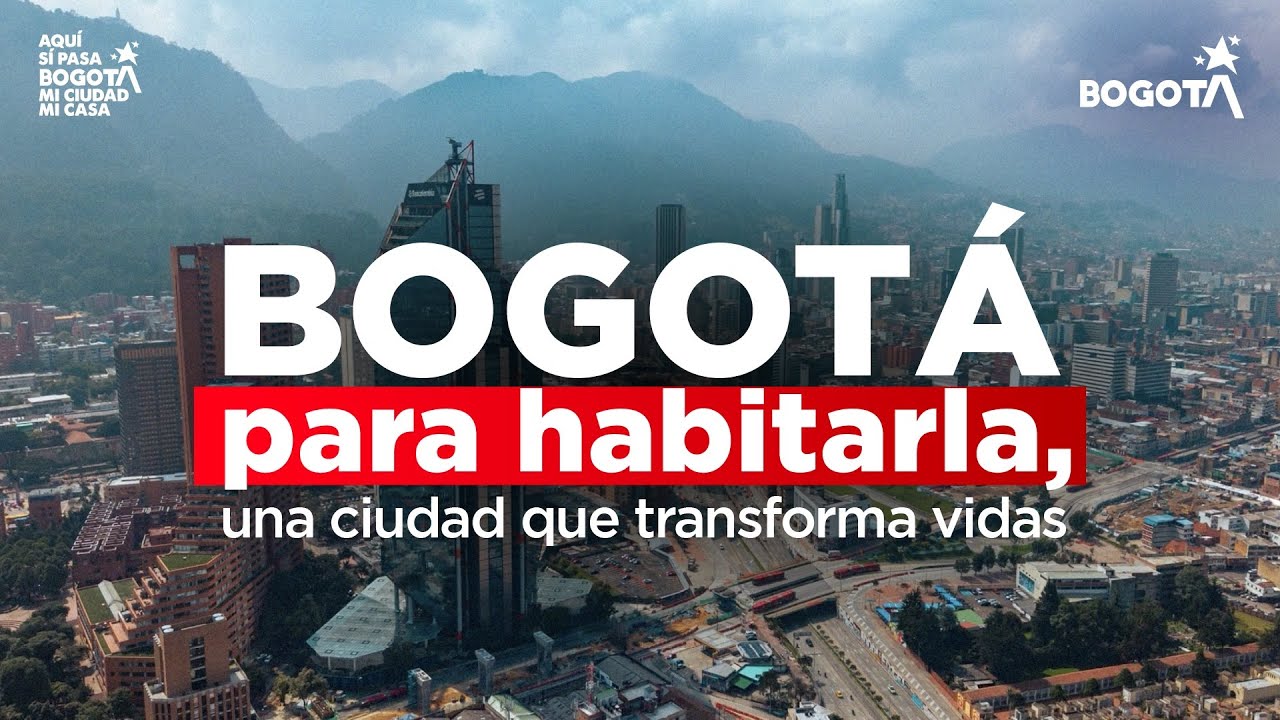 Bogotá para habitarla, una ciudad que transforma vidas 