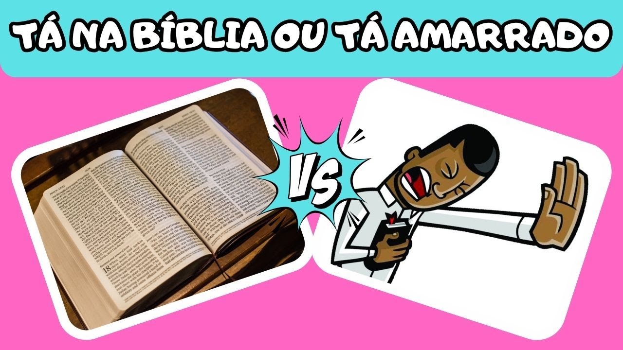 TÁ NA BÍBLIA 📖 OU TÁ AMARRADO? 🚫