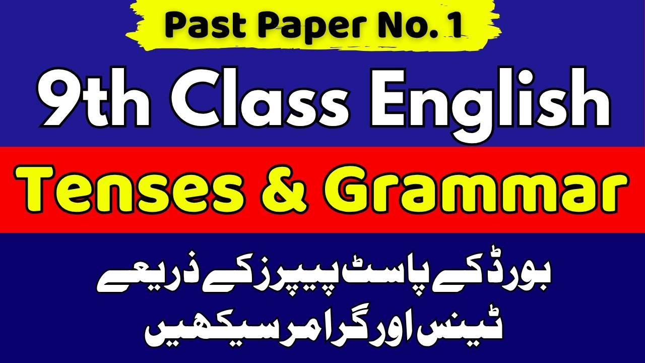 9th Class English Grammar and Tenses | Complete Guide for Punjab Board 2025-26 | Past Paper