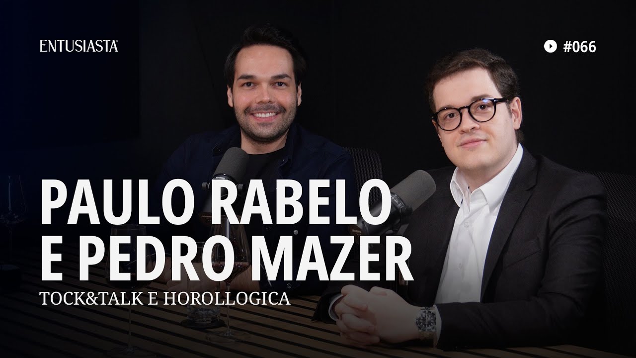 PAULO RABELO E PEDRO MAZER | ENTUSIASTA PODCAST | #66