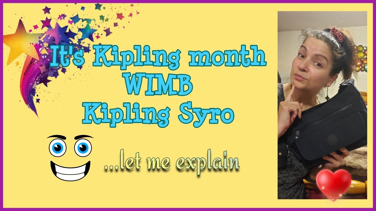 WIMB Kipling Syro | Kipling Month