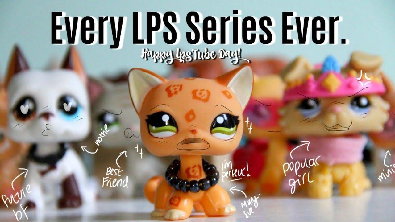 LPS: Every Lps Series EVER