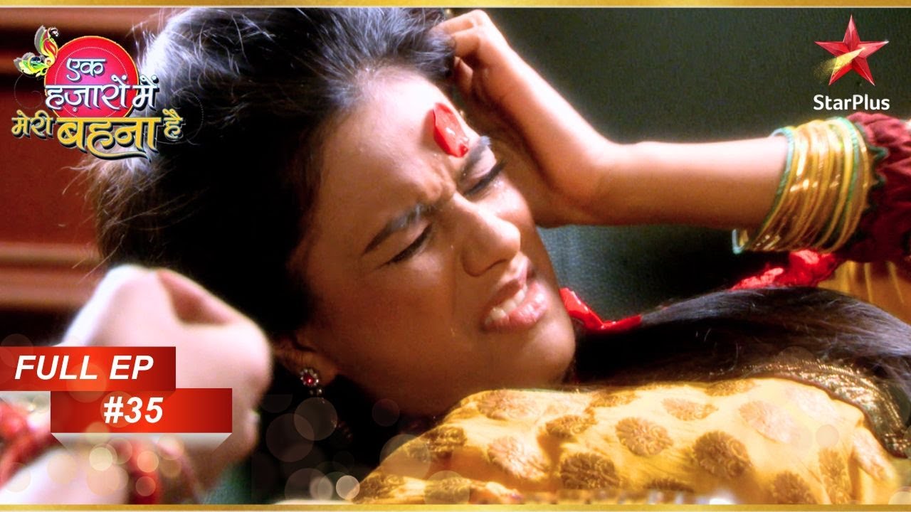 Maanvi feels dizzy! | Full Episode :35 | Ek Hazaaron Mein Meri Behna Hai