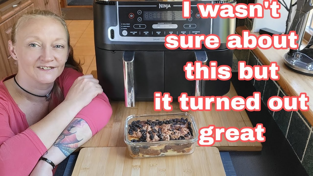 Ninja Air Fryer Bread and Butter pudding