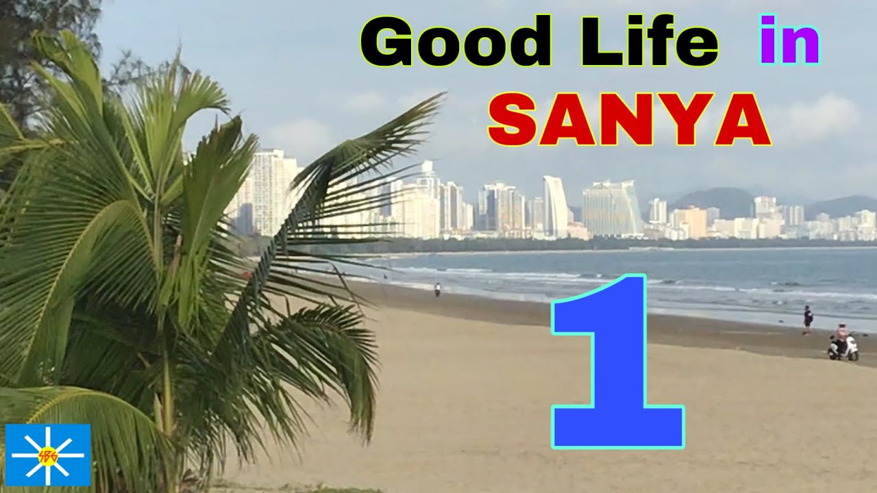Good Life in SANYA 1