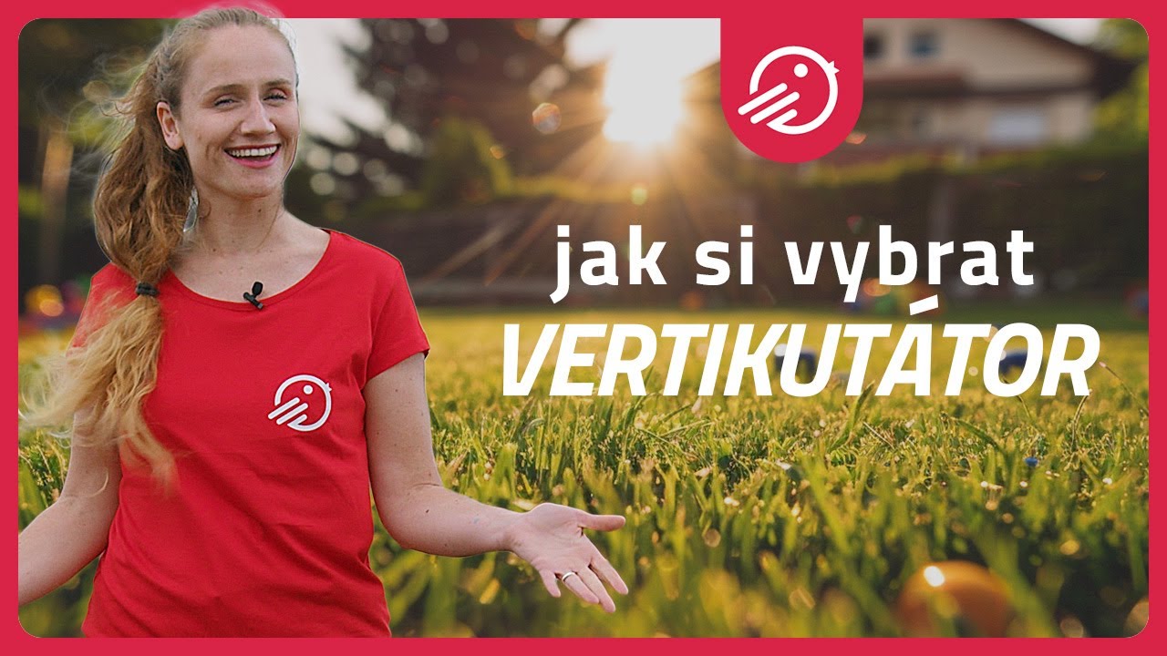 Jarab&aacute;k rad&iacute;: Jak vybrat vertikut&aacute;tor?