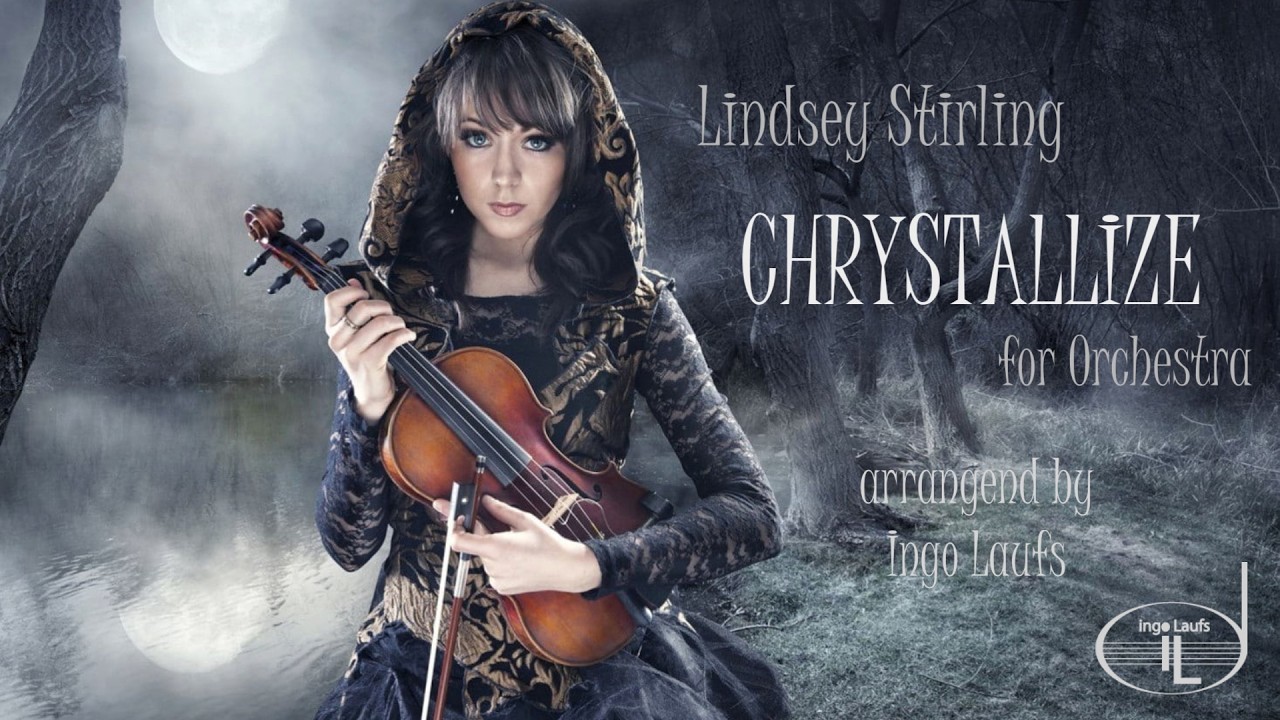 Lindsey Stirling: Chrystallize for Orchestra and Solo Violin arranged by Ingo Laufs