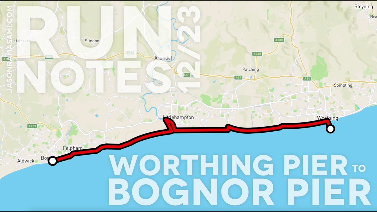 RunNotes: Worthing Pier to Bognor Pier