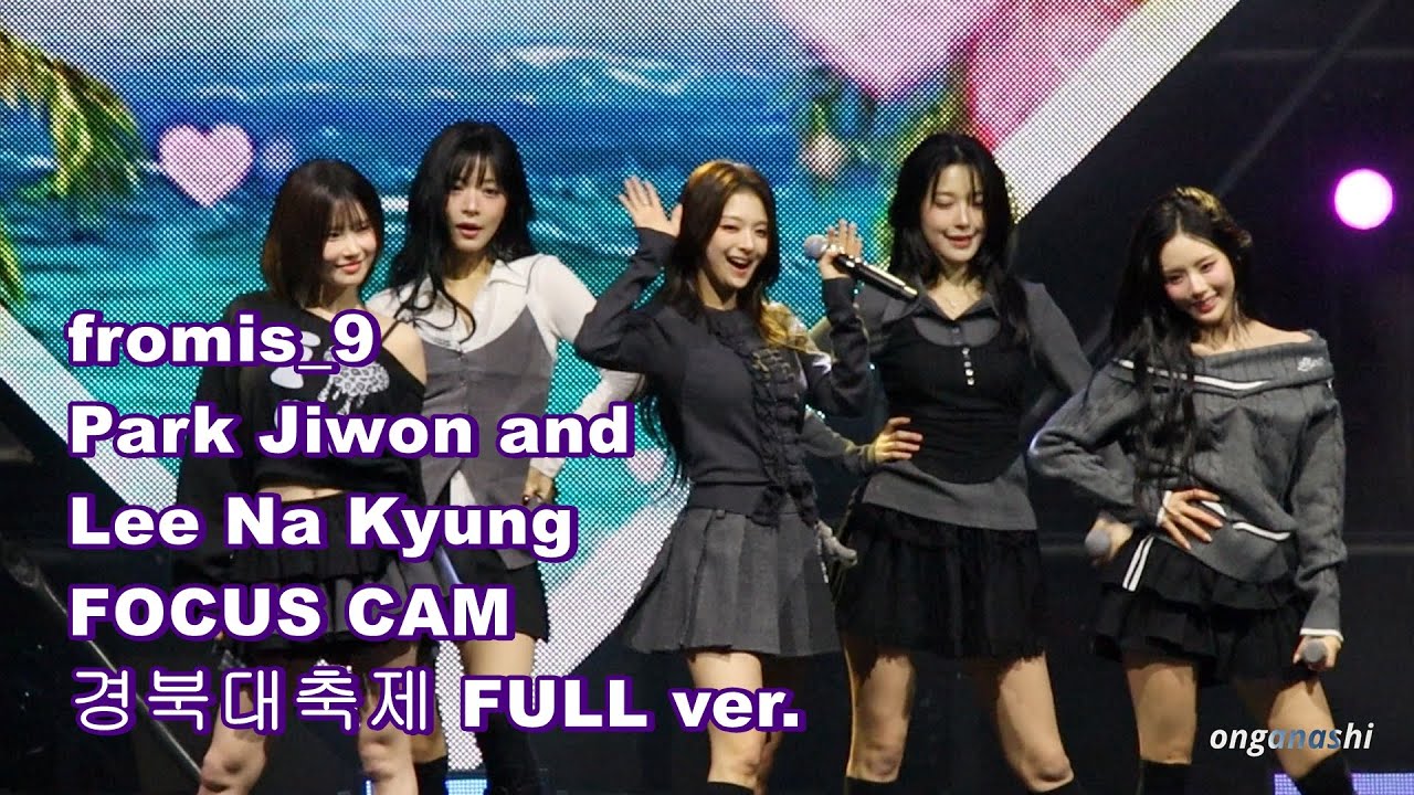 fromis_9 프로미스나인 Park Jiwon and Lee Na Kyung FOCUS CAM Supersonic+LIKE YOU BETTER+WE GO+2Songs IN 경북대