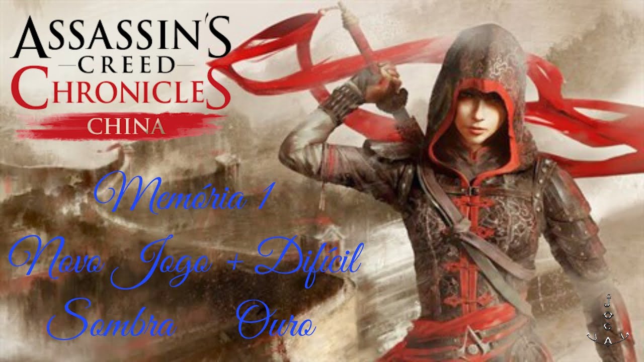 Assassin's Creed Chronicles China | A Fuga | Novo Jogo + Difícil | Sombra | Ouro