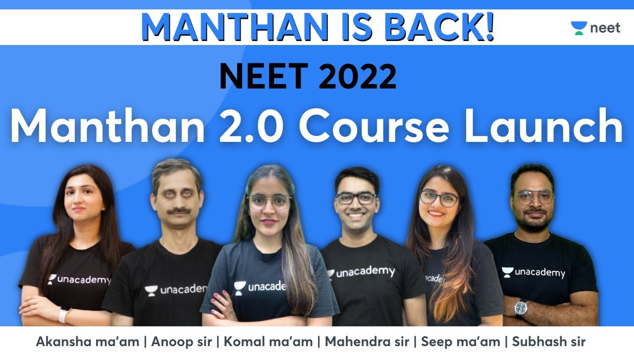 Manthan is Back! | Manthan 2.0 Course Launch | NEET 2022 | NEET 2022 Preparation | Unacademy NEET