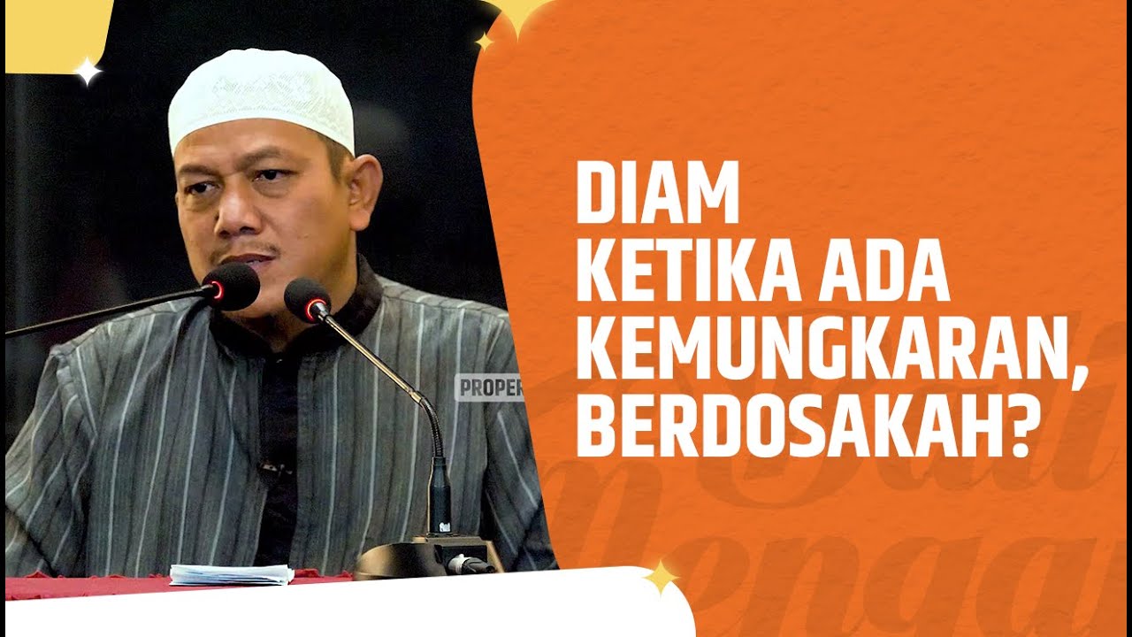 Video Pendek: Diam Ketika Ada Kemungkaran, Berdosakah? - Ustadz Maududi Abdullah, Lc
