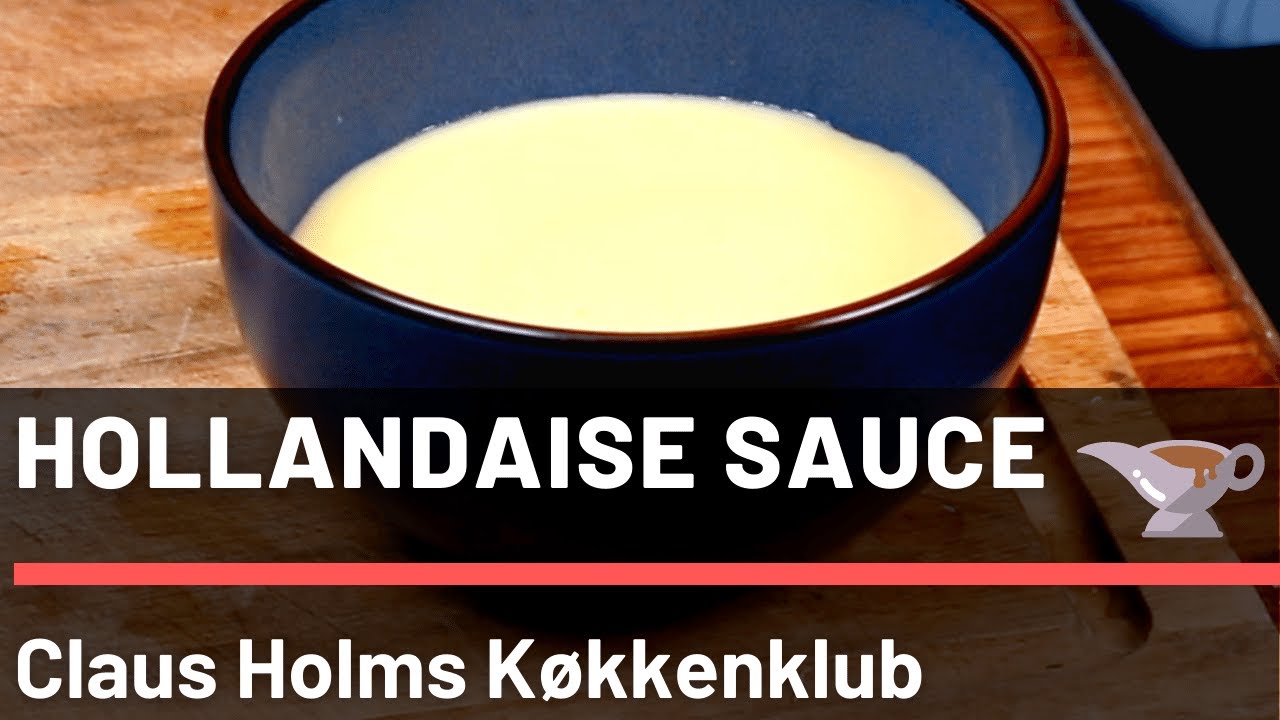 VERDENS BEDSTE HOLLANDAISE! Lav din egen perfekte hollandaise sammen med tv-kokken Claus Holm!