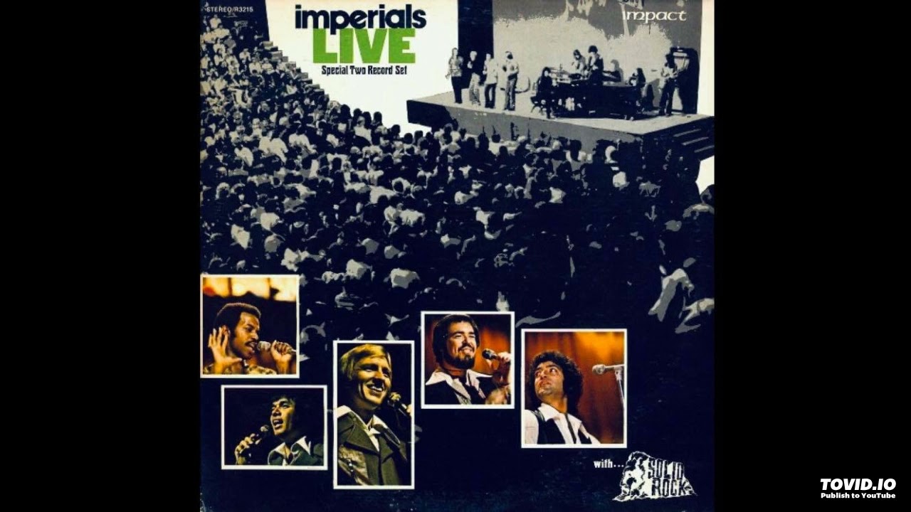 Live With...Solid Rock 2LP Set - The Imperials (1973) [Full 2LP Album]