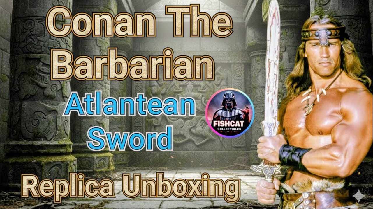 Conan the Barbarian Atlantean Sword Unboxing Prop Replica