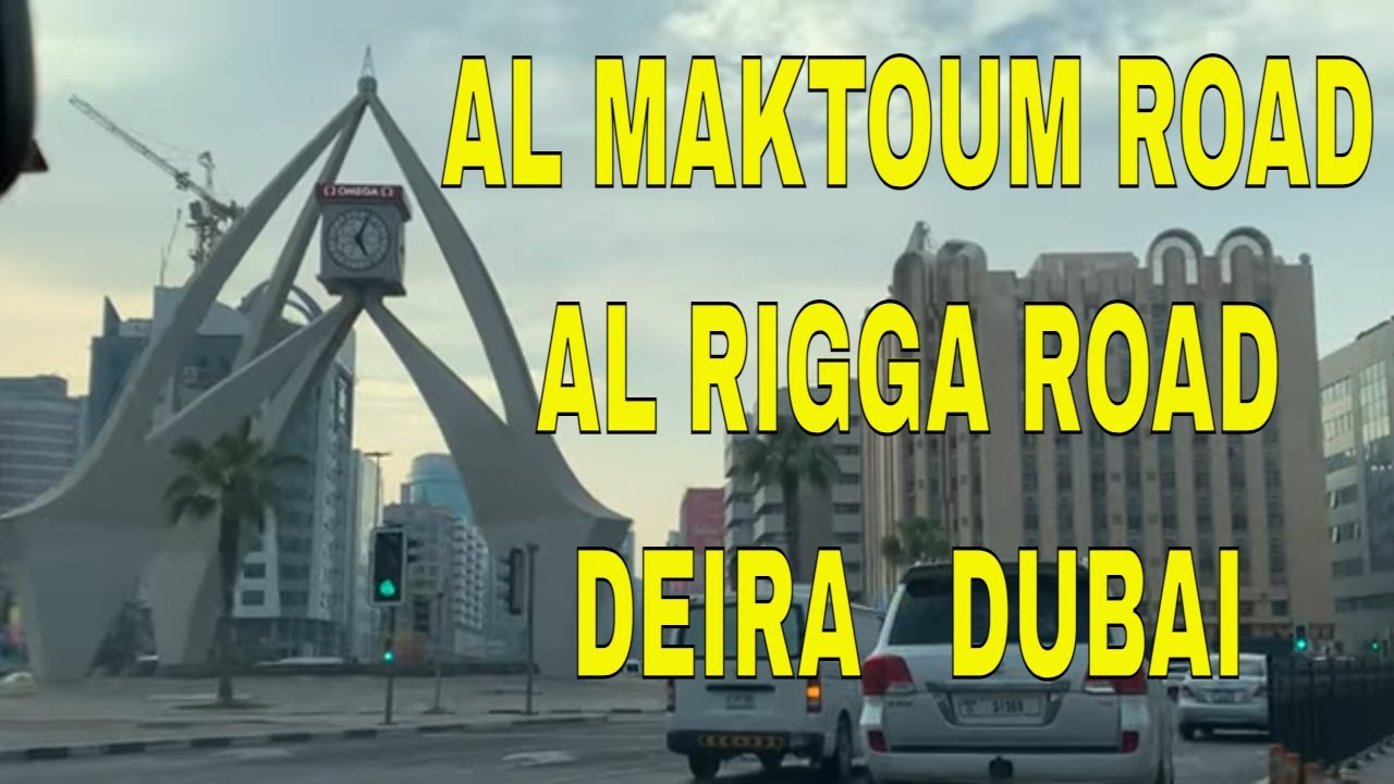 Al Maktoum Road and Al Rigga Road in Deira / Dubai
