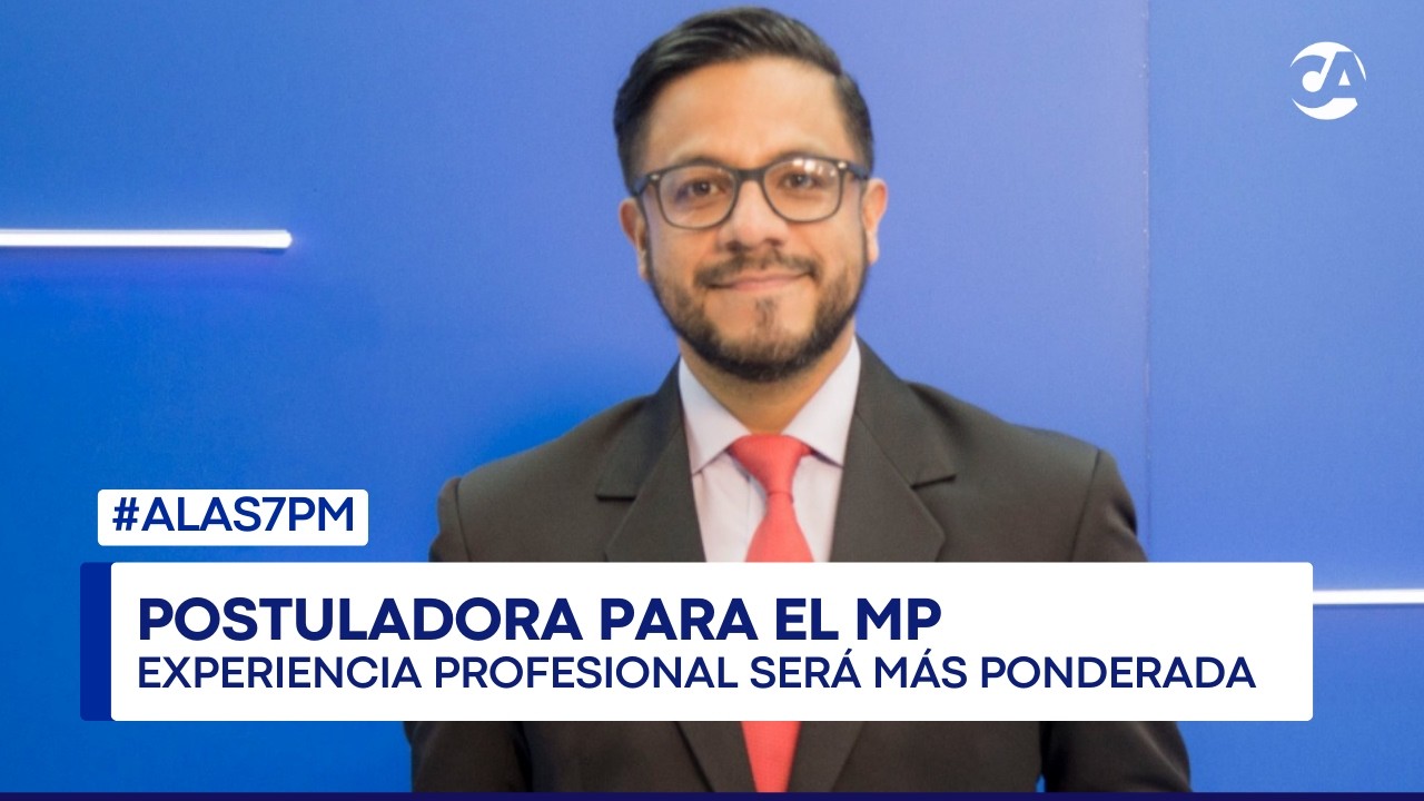 ALas7PM | Comisión de postulación para fiscal general define puntaje para calificar a aspirantes