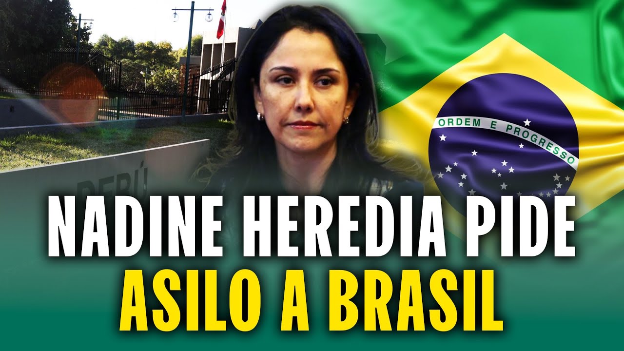 Nadine Heredia pide asilo a Brasil tras ser condenada a 15 años de prisión