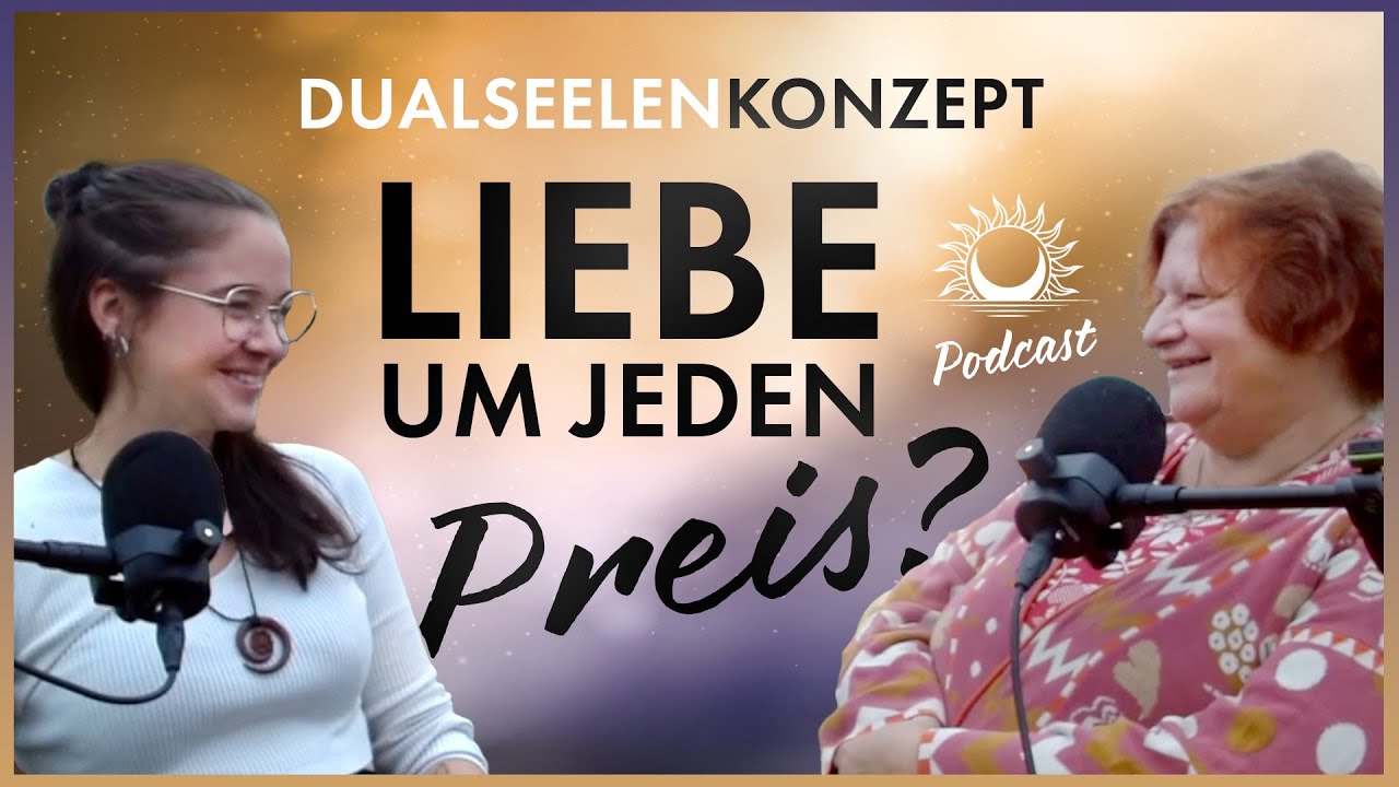 Dualseelenkonzept: Liebe um jeden Preis? | Podcast mit Gitte Deeg