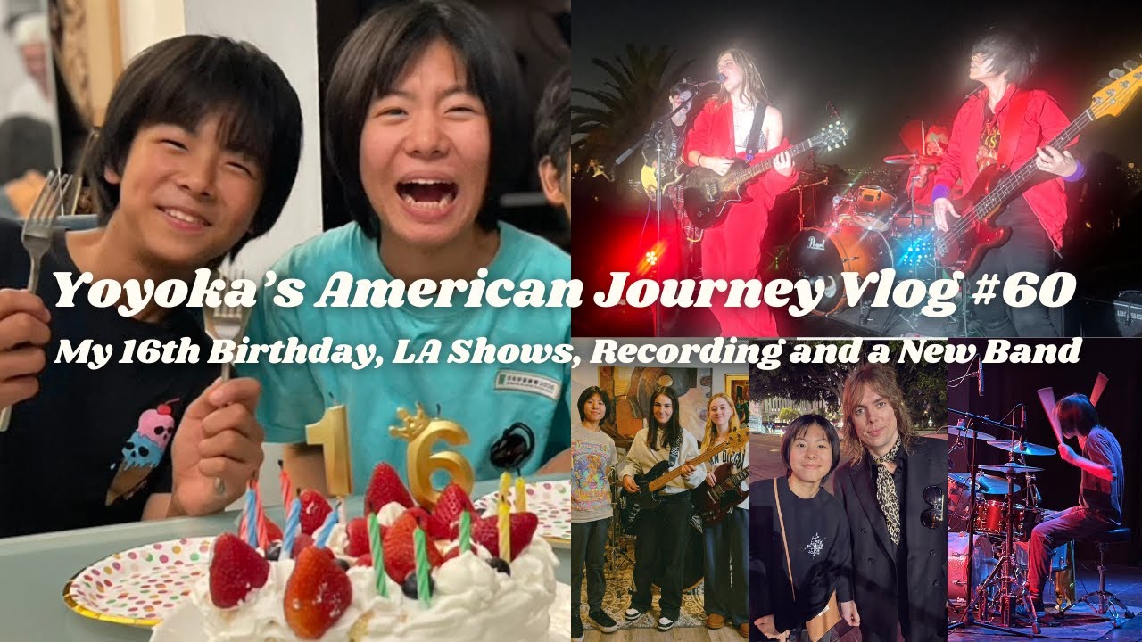 My 16th Birthday, LA Shows, Recording and a New Band | Oct 2025 | Yoyoka’s American Journey Vlog #60