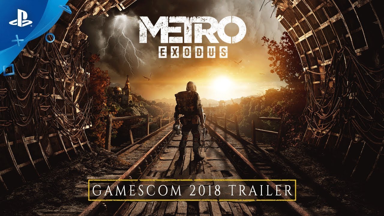 Metro Exodus - Gamescom 2018: Gameplay Trailer | PS4