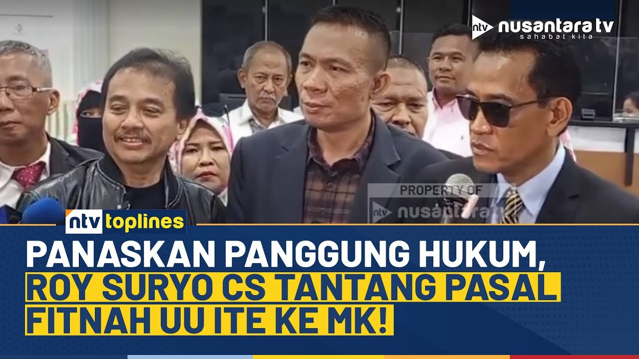 Heboh! Roy Suryo Cs Tantang UU ITE di MK, Klaim Demi Lindungi Warga dari Kriminalisasi | NTV TOPLINE