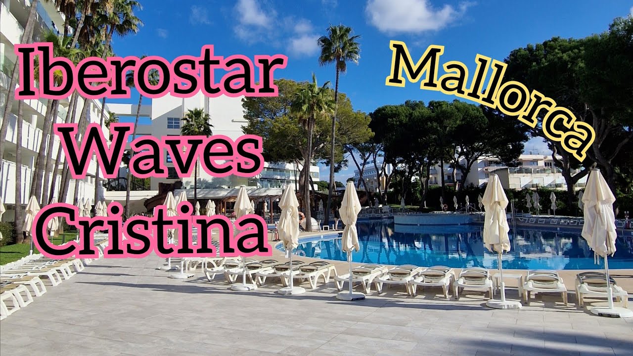 Iberostar Waves Cristina Mallorca Hotel Rundgang