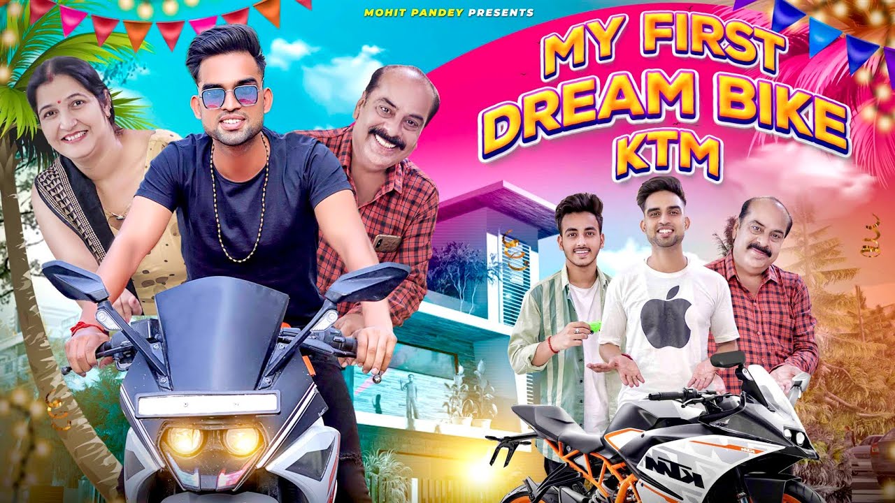 My First Dream Bike KTM ll Middle Class Family ll Ft. The Gagan ll Mohit Pandey