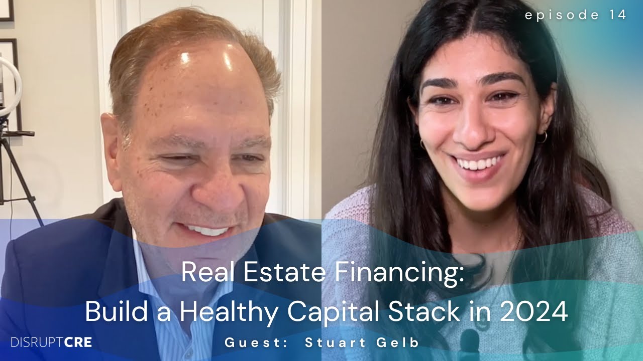 Real Estate Financing: Build a Healthy Capital Stack in 2024
