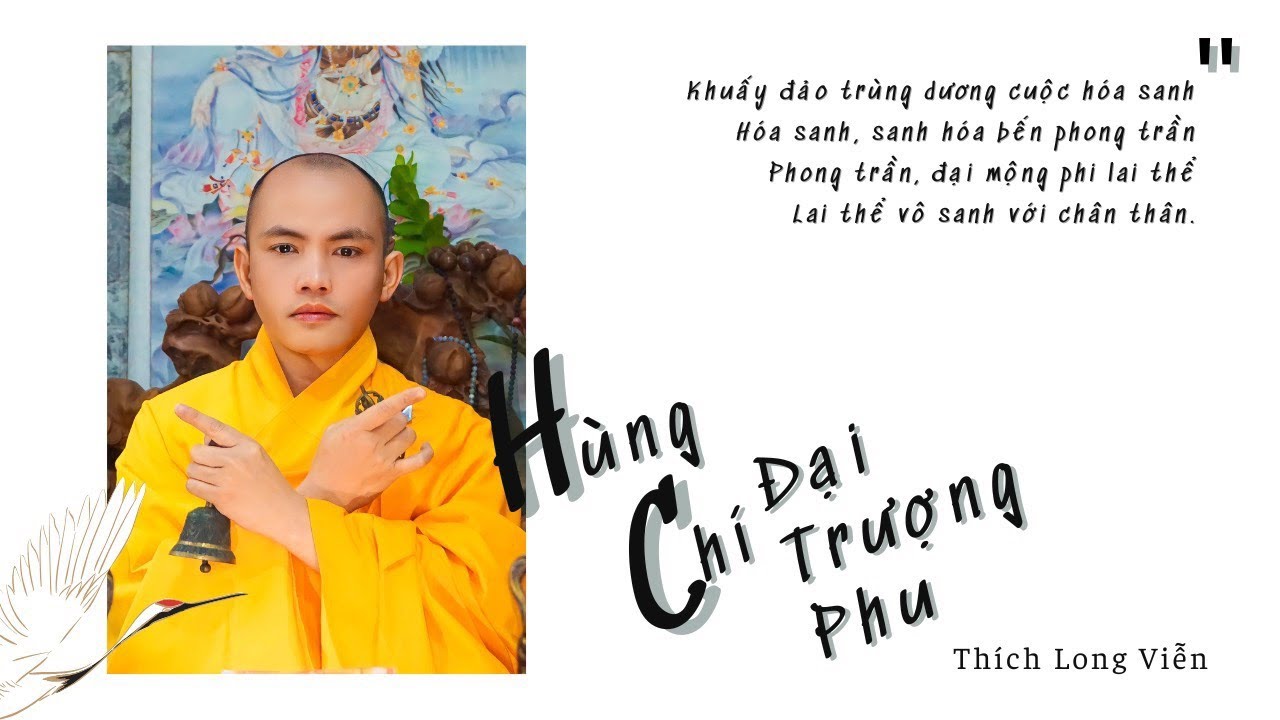Thi Kệ: Hùng Chí Đại Trượng Phu - Thích Long Viễn