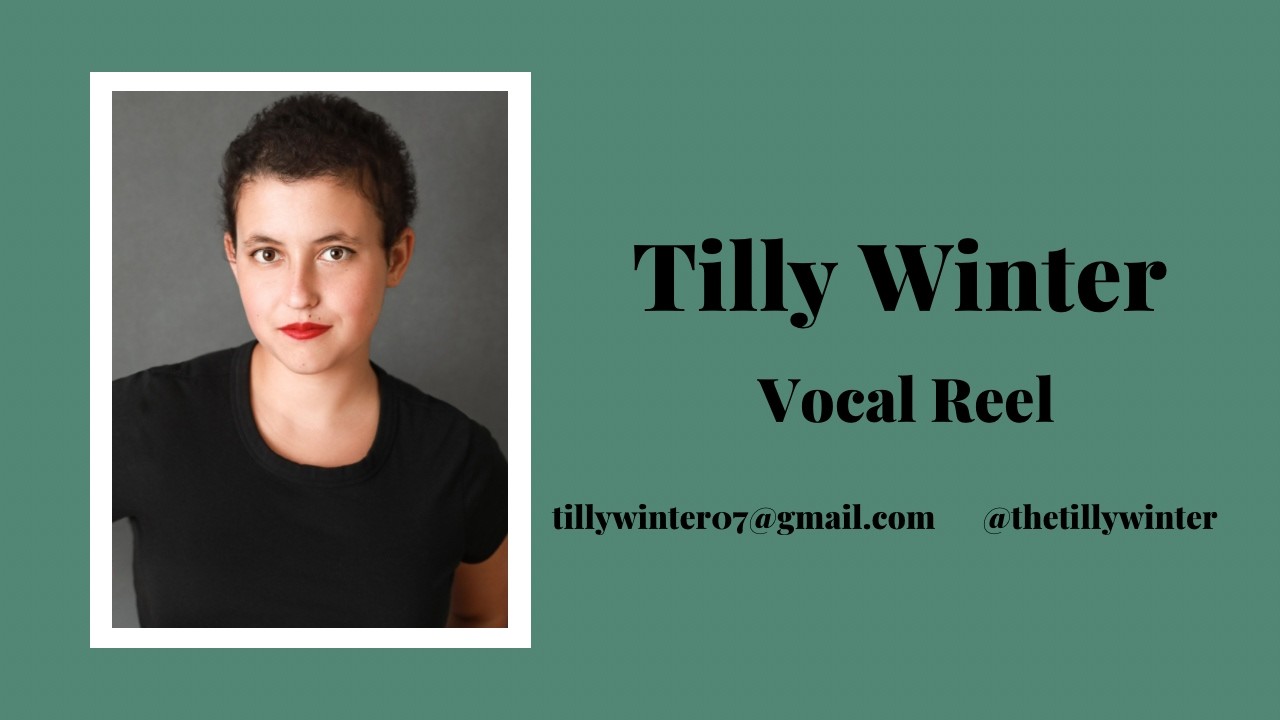 Tilly Winter Vocal Reel 2026